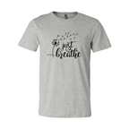 Just Breathe Shirt