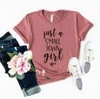 Just A Small Town Girl Shirt